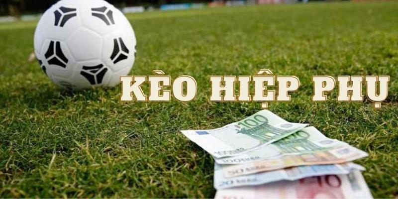 Kèo Châu Á hiệp phụ